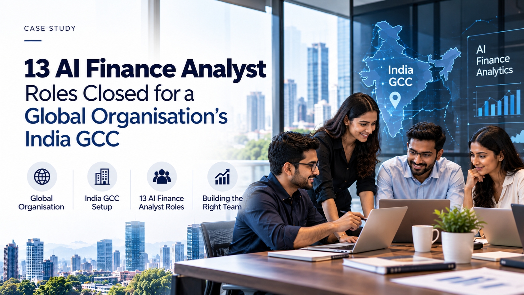 How We Helped a Global Organisation Close 13 AI Finance Analyst Roles for Its India GCC